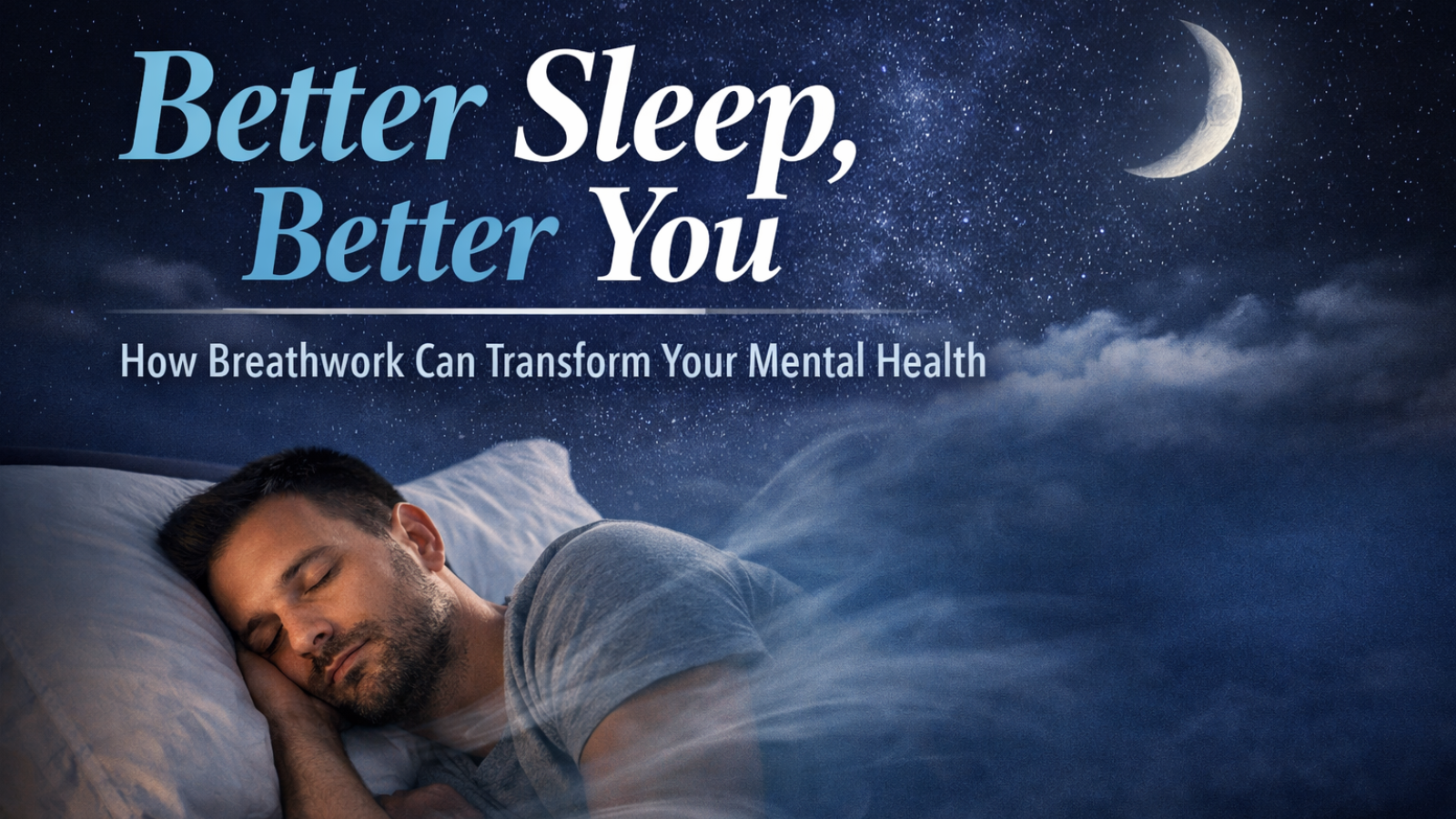 Breathwork sleep and mental health story