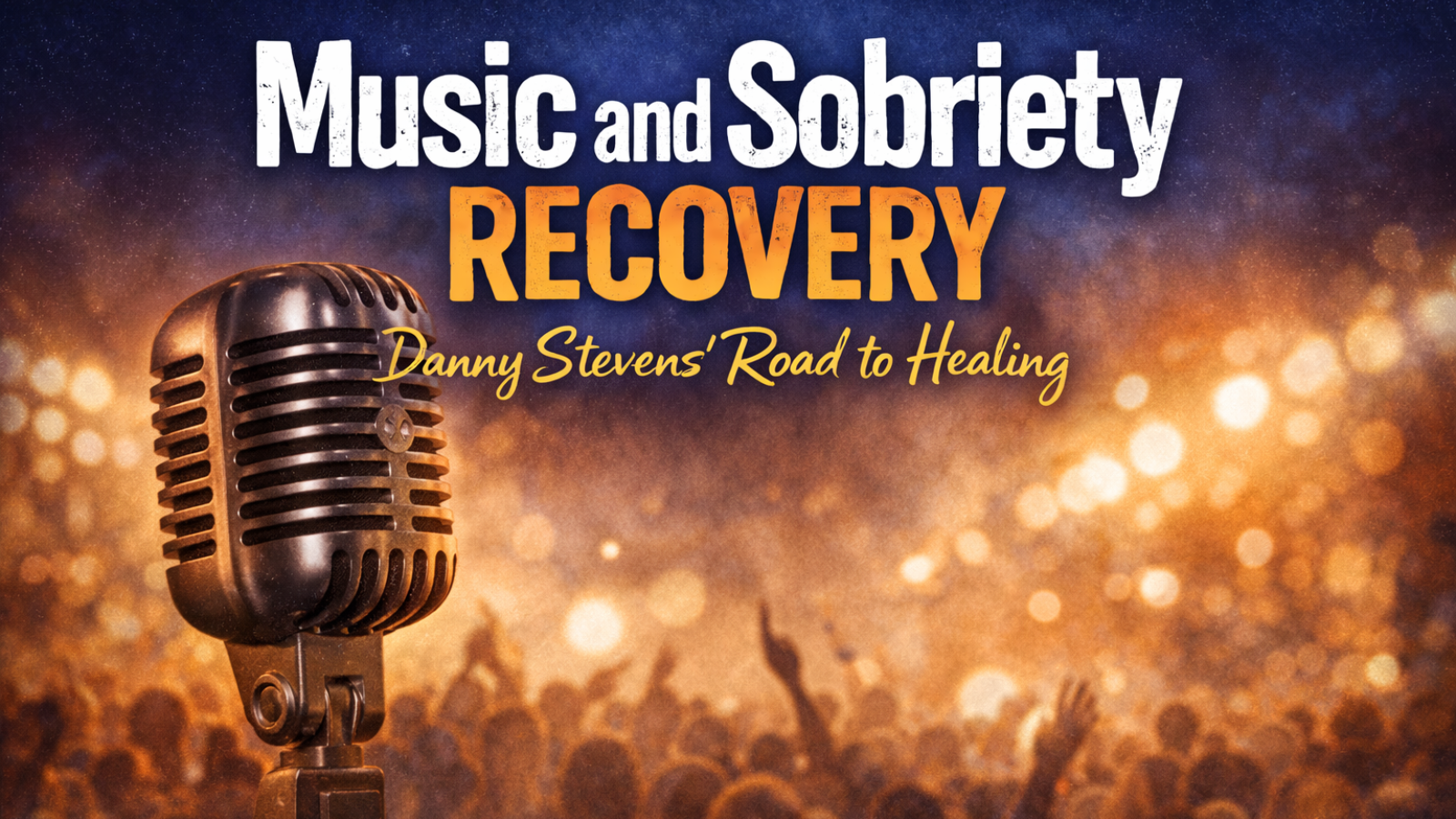 Music and sobriety recovery story